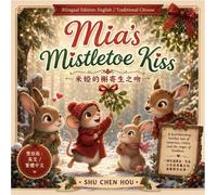 Shu Chen Hou Mia's Mistletoe Kiss 米婭的槲寄生之吻 (Tascabile)