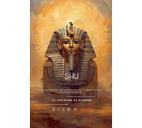 SHU: Del Aliento Primordial al Vidente del Antropoceno