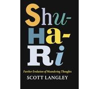 Shu-Ha-Ri - Further Evolution of Meandering Thoughts