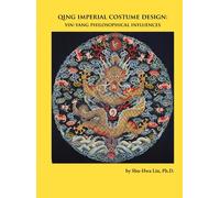 Shu-Hwa Lin Qing Imperial Costume Design (Copertina rigida)