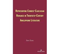 Shu Zeng Representing Chinese-Caucasian Romance in Twentieth- (Copertina rigida)