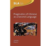 Shuai Li Pragmatics of Chinese as a Second Language (Copertina rigida)