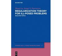Shuai Lu Sergei V. Per Regularization Theory for Ill-posed P (Copertina rigida)