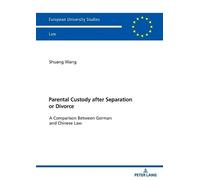 Shuang Wang Parental Custody After Separation or Divorce (Tascabile)