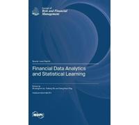 Shuangzhe Liu Tiefeng Ma Financial Data Analytics and Statis (Copertina rigida)