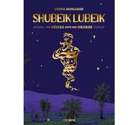 Shubeik Lubeik: Vos désirs sont des ordres
