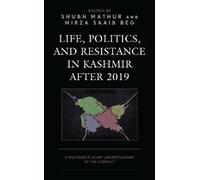 Shubh Mathur Life, Politics, and Resistance in Kashmir after (Copertina rigida)