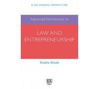Shubha Ghosh Advanced Introduction to Law and Entrepreneurship (Tascabile)