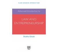 Shubha Ghosh Advanced Introduction to Law and Entrepreneurship (Tascabile)