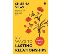 Shubha Vilas 5.5 Ways to Lasting Relationships (Tascabile)