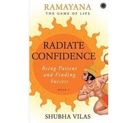 Shubha Vilas Ramayana: The Game of Life Radiate Confidence (Tascabile)