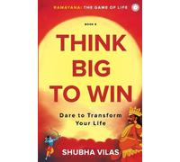 Shubha Vilas Ramayana: The Game of Life Think Big to Win (Tascabile)