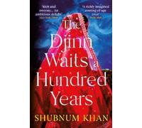 Shubnum Khan The Djinn Waits a Hundred Years (Tascabile)