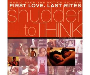 Shudder to Think - First Love, Last Rites Music F