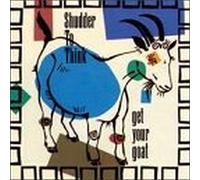 Shudder To Think - Get Your Goat