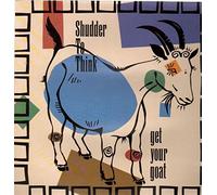 Shudder to Think - Get Your Goat [Vinyl]