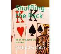 Shuffling the Pack: No one Suspects the Innocent: 4