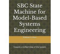 Shuh-Ping Sun William SBC State Machine for Model-Based Systems Engi (Tascabile)