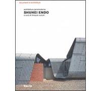 Shuhei Endo. Architettura paramoderna. Ediz. illustrata