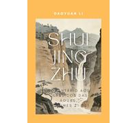 Shui Jing Zhu: Comentário aos Clássicos das Águas (Volumes 21-30)