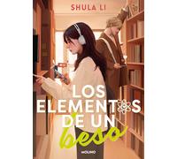 Shula Li Los elementos de un beso / The Elements of a Kiss (Tascabile)