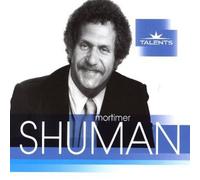 Shuman, Mort - Talents