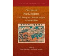 Shun-hing Chan Citizens of Two Kingdoms: Civil Society and Ch (Copertina rigida)