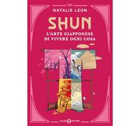 Shun. L'arte giapponese di vivere ogni cosa