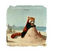 Shungi Ono Yuka spends a day at the beach (Copertina rigida) Yuka the Red Panda