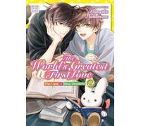 Shungiku Nakamura The World's Greatest First Love, Vol. 19 (Tascabile)