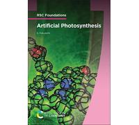 Shunichi Fukuzumi Artificial Photosynthesis (Tascabile) RSC Foundations