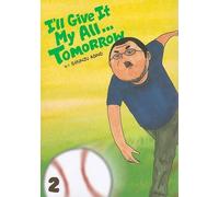 Shunju Aono I'll Give It My All... Tomorrow, Volume 2 (Tascabile)