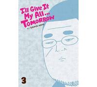 Shunju Aono I'll Give It My All... Tomorrow, Volume 3 (Tascabile)