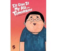 Shunju Aono I'll Give It My All... Tomorrow, Volume 5 (Tascabile)