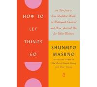 Shunmyo Masuno How to Let Things Go (Copertina rigida)