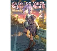 Shunpei Morita You Talk Too Much, So Just Shut It Already Volume 2 (Tascabile)