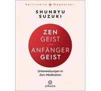 Shunryu Suzuki Zen-Geist - Anfänger-Geist: Unterweisungen in (Copertina rigida)