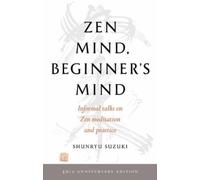Shunryu Suzuki Zen Mind, Beginner's Mind (Tascabile)