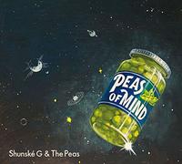 SHUNS'KE G & THE PEAS - PEAS OF MIND