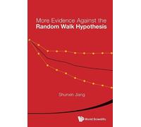 Shunxin Jiang More Evidence Against The Random Walk Hypothesi (Copertina rigida)