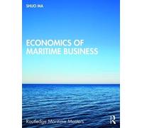 Shuo Ma Economics of Maritime Business (Tascabile) Routledge Maritime Masters