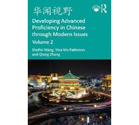 ShuPei Wang Yin 华闻视野 Developing Advanced Proficiency in Chinese thro (Tascabile)