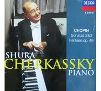 SHURA CHERKASSKY Chopin: Sonatas 2 & 3 / Fantasie, Op. 49 (CD)
