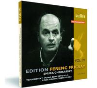 Shura Cherkassky - Edition Ferenc Fricsay (IV) - P. I. Tchaikovsky: Piano Concerto No. 2 & F. Liszt: Piano Concerto No. 1