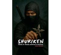 Shuriken: Manual de Técnicas secretas de Ninjutsu