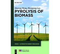 Shurong Wang Zhongyang Luo Pyrolysis of Biomass (Copertina rigida)