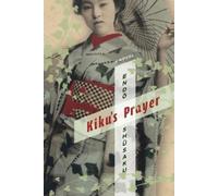 Shusaku Endo Kiku's Prayer (Copertina rigida) Weatherhead Books on Asia