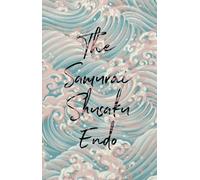 Shusaku Endo The Samurai (Tascabile)