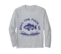 Shut The Fu Up Just Here for The Fishing Maglia a Manica