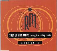 Shut up and Dance - Raving I'm raving (Remix, 1992)